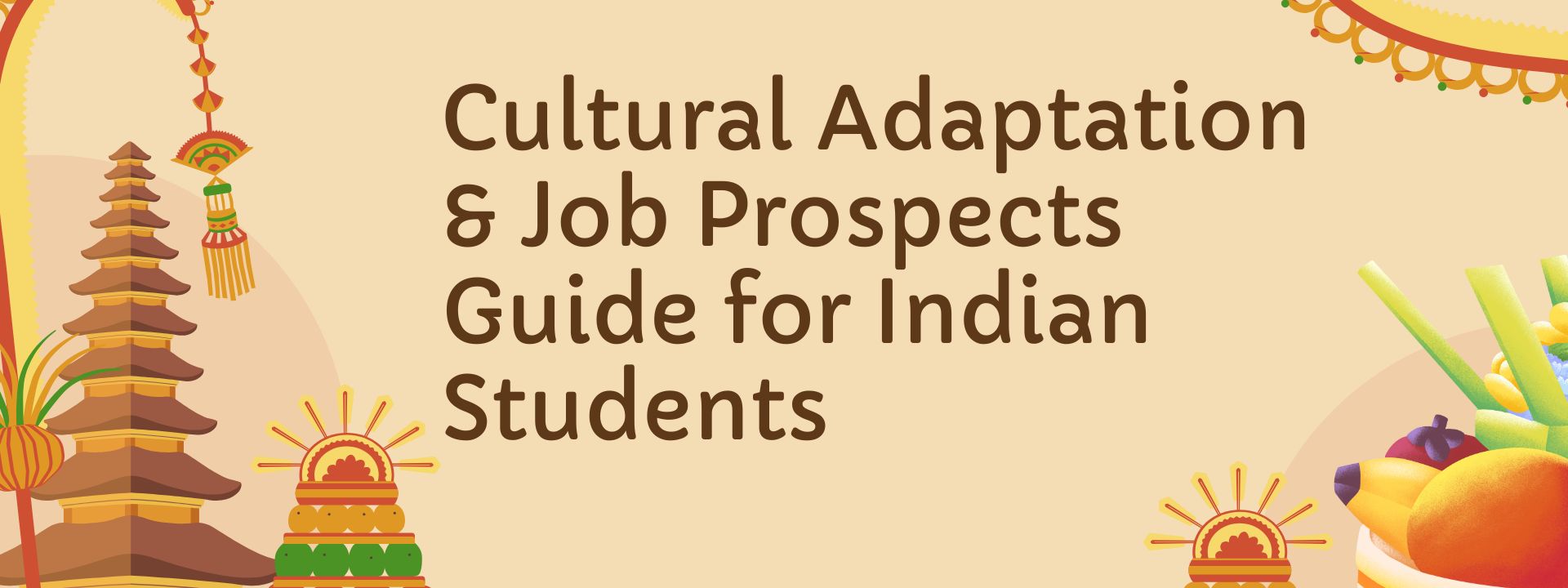 Cultural Adaptation & Job Prospects Guide for Indian Students