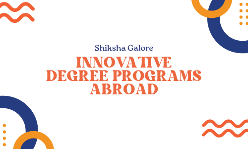 Innovative Degree Programs Abroad